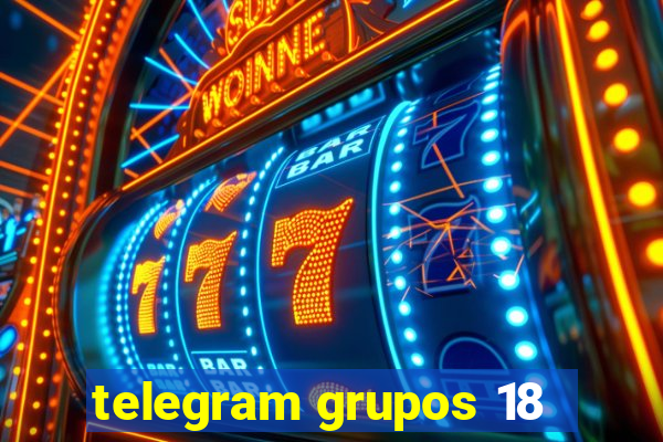 telegram grupos 18